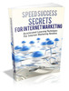 Thumbnail Speed Success Secrets For Internet Marketing