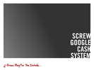 Thumbnail Screw Google Cash System