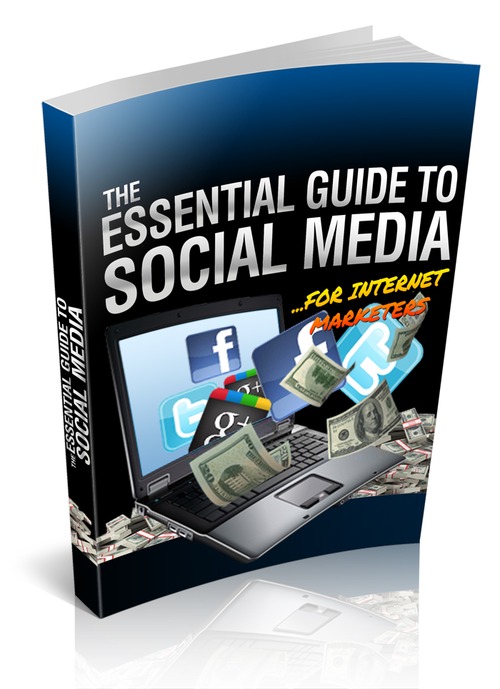 Product picture The Essential Guide To Social Media For Internet Marketers