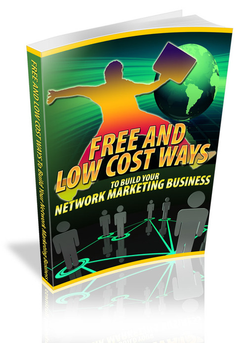 Product picture Free And Low Cost Ways To Build Your Network Marketing Busin