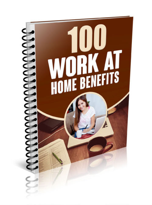 Product picture 100 Work At Home Benefits - MRR