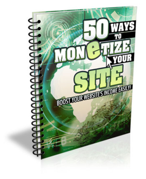 Product picture 50 Ways To Monetize Your Site (MRR)
