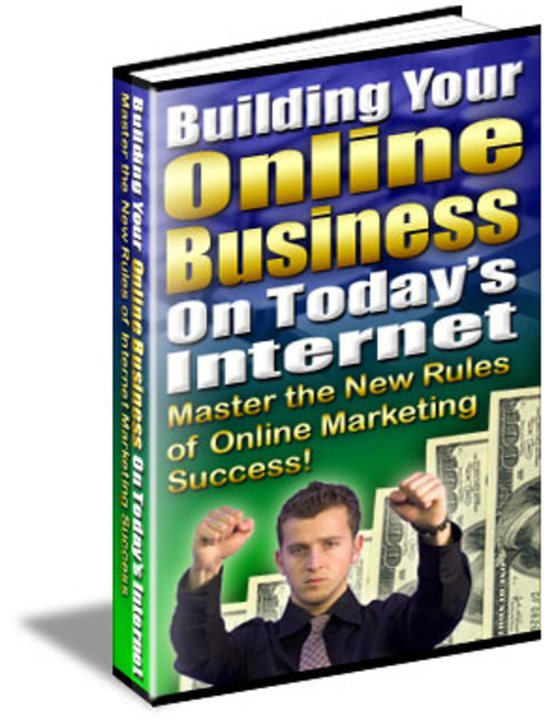 Product picture Building Your Online Business on Todays Internet!