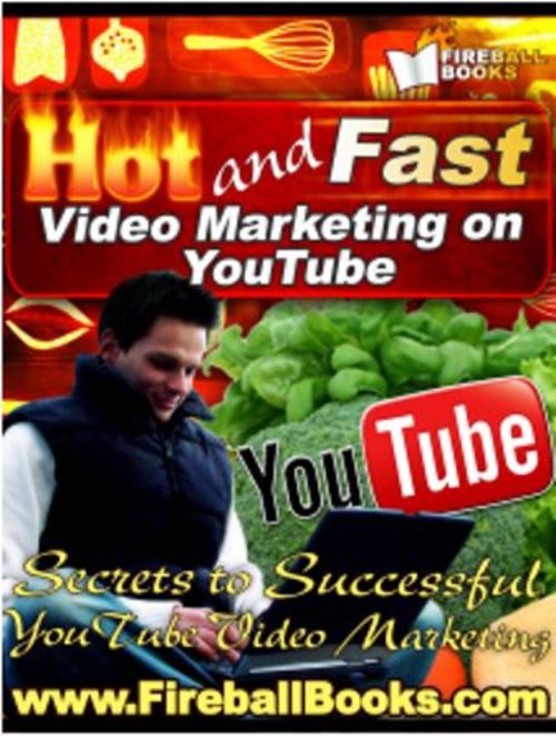 Product picture Hot And Fast Video Marketing YouTube