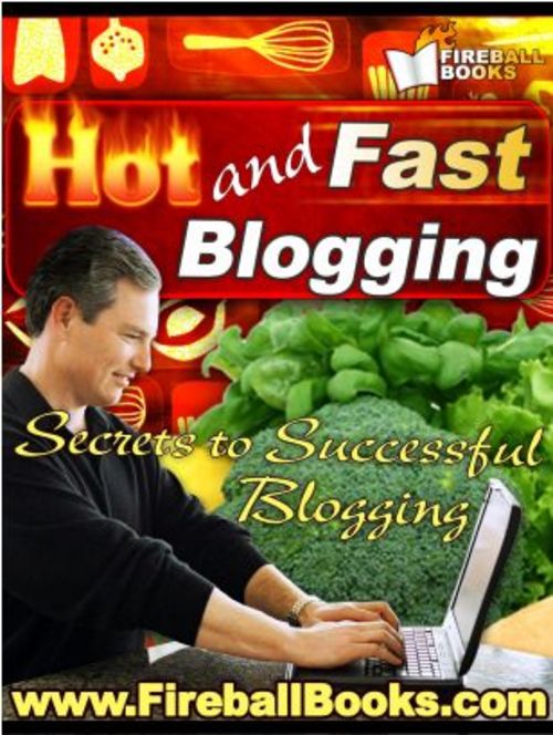 Product picture Hot and Fast Blogging
