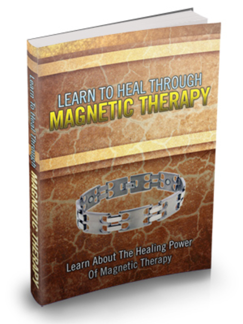 Product picture Learn To Heal Through Magnetic Therapy