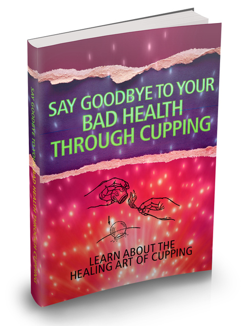 Product picture Say Goodbye To Your Bad Health Through Cupping