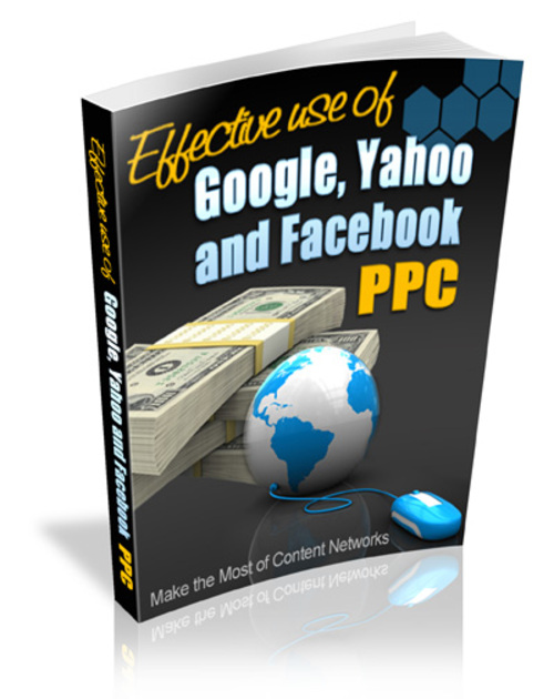 Product picture Effective Use of Google, Yahoo and Facebook PPC